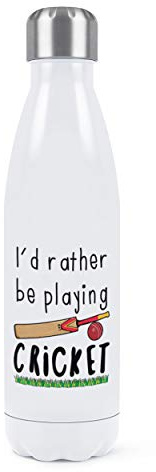 I'd Rather Be Playing Cricket Double Wall Water Bottle Insulated Stainless Steel Sports Drinks 500ml White