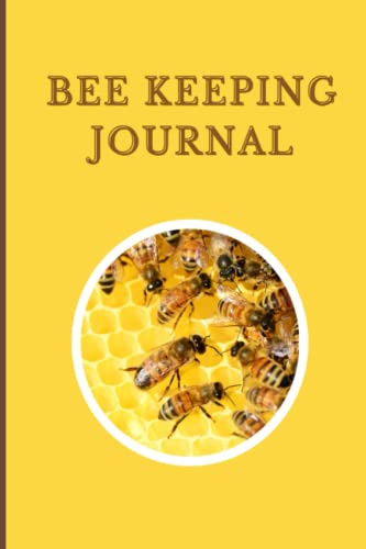 Bee Keeping Journal: Comprehensive Logbook for Beehive Management, Inspection & Observations