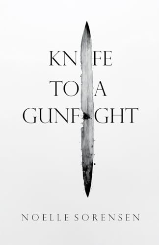 A Knife to a Gunfight