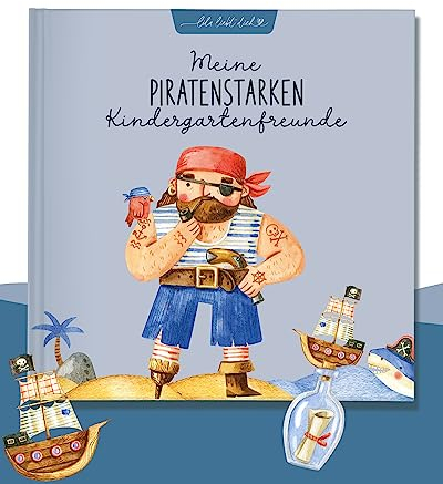 lila liebt dich / Freundebuch Kindergarten Pirat, Freundebuch Kindergarten Junge - Unvergessliche Kindergartenmomente festhalten