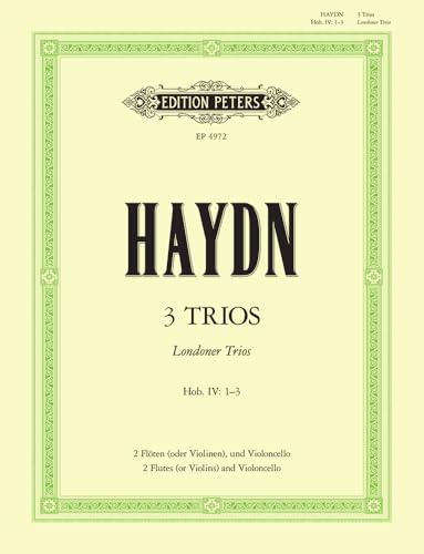 3 London Trios for 2 Flutes 2 Violins and Cello: Hob. Iv:1-3, Conductor Score & Parts (Edition Peters)