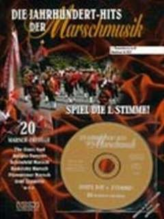 Musikverlag Michlbauer GmbH JAHRHUNDERTHITS DER MARSCHMUSIK - arrangiert für Tenorhorn - (Bariton) - mit CD [Noten/Sheetmusic] aus der Reihe: Spiel DIE ERSTE Stimme
