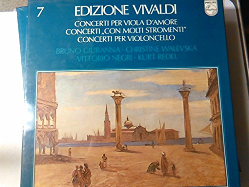 VIVALDI, Antonio: Concert per viola d'amore, per violoncello e altri (Vivaldi Edition 7) -- PHILIPS ()-Giuranna, Walevska, Negri, K.Redel-VIVALDI Antonio-GIURANNA Bruno (viola - dir); NEGRI Vittorio (dir); REDEL Kurt (dir - flauto traverso); WALEVSKA Christine (violoncello)-PHILIPS-PHI 6768013-Vinyl