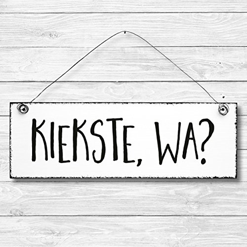 Kiekste wa - Dekoschild Türschild Wandschild Holz Deko Schild 10x30cm Holzdeko Holzbild Deko Schild Geschenk Mitbringsel Geburtstag Hochzeit Weihnachten