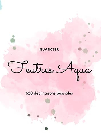 Nuancier AquaMarkers: format A4 - 620 déclinaisons possibles