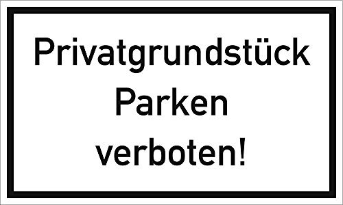 Schild Privatgrundstück Parken verboten! PVC 15x25cm (Parkverbot, Hinweisschild) praxisbewährt, wetterfest