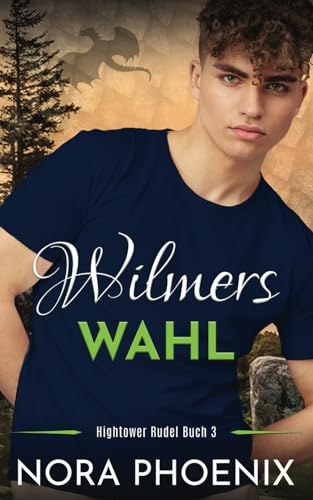 Wilmers Wahl (Hightower Rudel, Band 3)