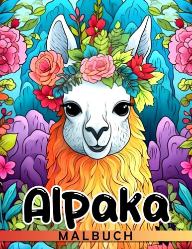 Alpaka Malbuch: 30 Ausmalbilder von niedlichen Tieren für alle Altersgruppen, perfekt als Scherzgeschenke oder Wichtelgeschenke.