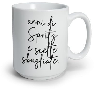 Generico ''Anni di Spritz'' Tazza in Ceramica con Frase Divertente Tazza da Caffè the tisana Bianca mug idea regalo natale citazioni amore personalizzata