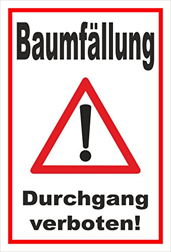 Melis-Folienwerkstatt Schild Baumfällung - 45x30cm - Bohrlöcher - 3mm Hartschaum – 20 VAR S00359-053-B
