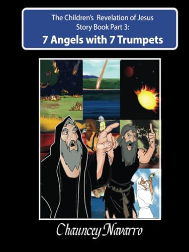 7 Angels with 7 Trumpets: Book 3 (Children's Book of the Revelation of Jesus)