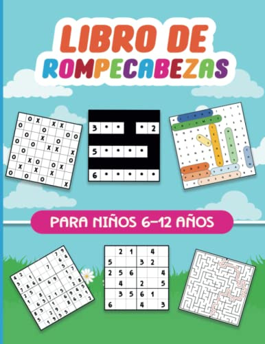 Libro De Rompecabezas Para Niños 6-12 años: 140 Enigmas y juegos para Niños Con soluciones: Sudokus 6x6 Y 9x9, Laberintos, Tic Tac logic, Sopa de ... Niños 6, 7, 8, 9, 10, 11, 12, años