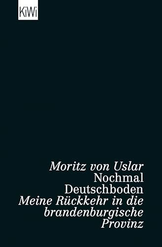 Nochmal Deutschboden: Meine Rückkehr in die brandenburgische Provinz