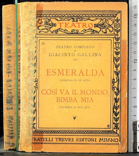 Esmeralda. Così va il mondo bimba mia