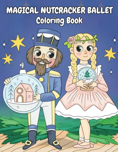 Magical Nutcracker Ballet Coloring Book: Christmas Gift for Kids