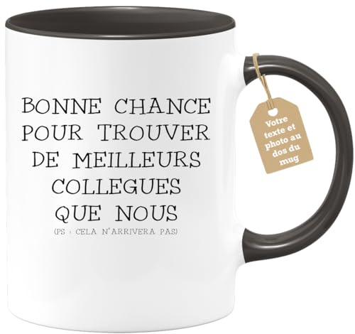 Café-Croissant - Mug Personnalisable Texte Photo Humour Départ Collègue - Bonne Chance Pour Trouver De Meilleurs Collègues Que Nous - Cadeau Noël Original Drôle Tasse Pot De Départ - Noir/Céramique -