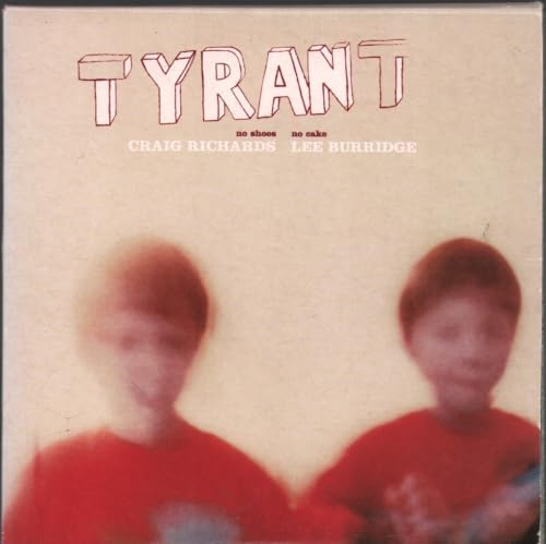 Tyrant:No Shoes No Cake