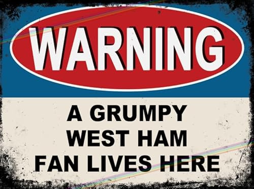 Grumpy West Ham Fan Lives Here Metal Bar Sign Father's Day Gift Logo Man Cave Tin Sign Retro Vintage Hanging Wall Plaque Kitchen Garden Shed Garage Funny Made Uk (15cm x 10cm)