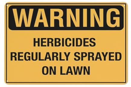 Warning Herbicides Regularly Sprayed On Lawn Sign Home Kitchen Farm Garden Garage Wall Decor 12X8Inch