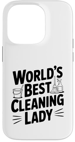 World's Best Cleaning Lady Quote for Housekeeper Case for iPhone 14 Pro