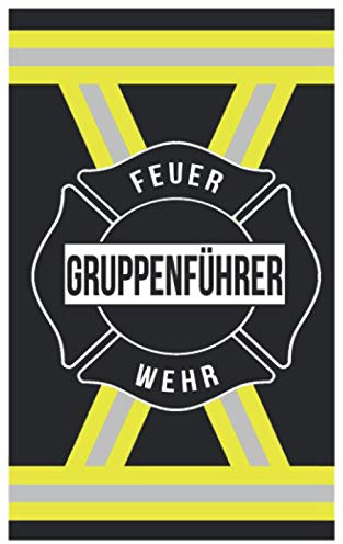 Feuerwehr Gruppenführer: Praktischer Begleiter für Notizen im Einsatz - Einsatz Notizbuch Gruppenführer (schwarz)