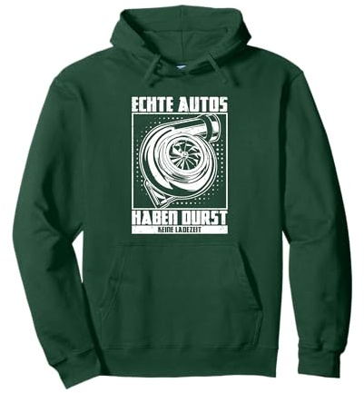 Echte Autos Haben Durst Und Keine Ladezeit Turbolader Pullover Hoodie