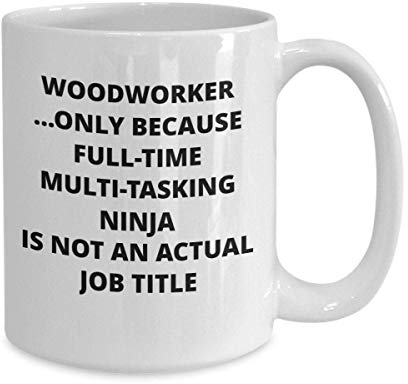 Tasse Blanche de Travail du Bois Tasse de thé de café drôle nouveauté Idée de Cadeau Pas Cher Unique pour Le Menuisier pour Noël Thanksgiving Day New Year