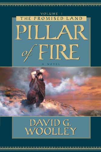 The Promised Land, Volume 1: Pillar Of Fire