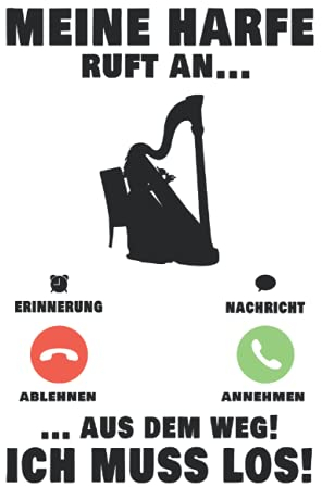 Harfe Notizbuch: Meine Harfe ruft an Harfenist Orchester / 6x9 Zoll / 120 gepunktete Seiten