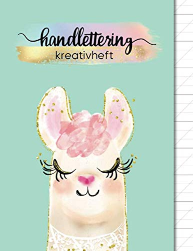 Kalligraphie Übungsblätter | Handlettering Kreativheft: Übungsheft mit Kalligrafie Papier | 120 Seiten aufgeteilt in 80 Blatt Kalligraphie Raster und ... üben, Lama mint, Just Be Creative One