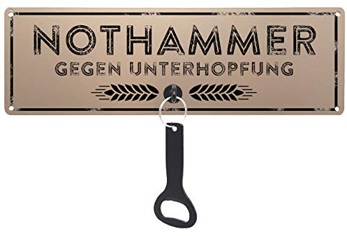 Schilderkönig Metallschild mit Flaschenöffner - Nothammer gegen Unterhopfung - wetterfestes Schild für Küche, Grillecke, Bakon Terrasse