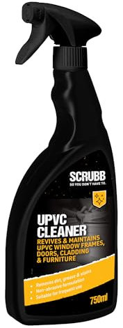 SCRUBB UPVC Cleaner Spray, Ideal for cleaning Window Frames, Doors, Cladding & Outdoor Plastic Furniture, 750ml