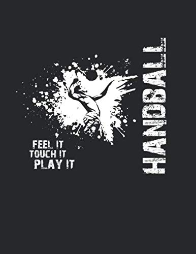 Handball Trainingsbuch: Planen, üben und umsetzen mit diesem Traingstagebuch I Führe Protokoll zu deinem Handballtraining I A4+ Format I Motiv: Handball feel it 7