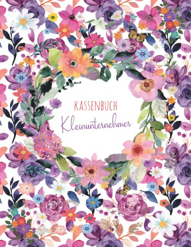 Kassenbuch Kleinunternehmer: Einnahmen und Ausgaben einfach eintragen | Geeignet für Vereine, Selbständige und Kleinunternehmer | (4500+ Einträge) Ausgabenbuch DIN A4