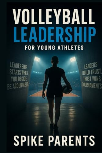 Volleyball Leadership (Volleyball Mindset, Band 2)