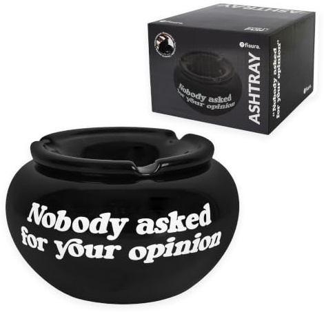 Fisura – Cenicero de viento con mensaje “nobody asked your opinion”. Cenicero original de cerámica con tapa. Cenicero de mesa para comedor, cocina o habitación. 11,5 cm x 7,5 cm