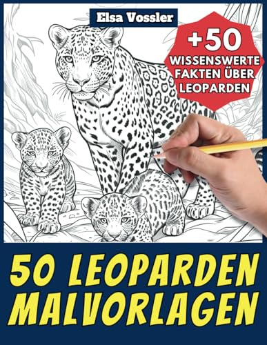 50 Leoparden-Malvorlagen – Malbuch für Kinder und Erwachsene: +50 erstaunliche Fakten über Leopard. Ausmalbuch für Jungen und Mädchen. Male und lerne mit Elsa – Tiere – Band 32
