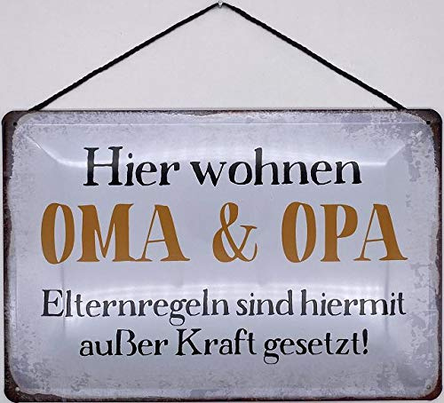 Blechschild mit Kordel 30 x 20 cm Spruch: Hier wohnen OMA & Opa Elternregeln sind hiermit außer Kraft gesetzt ! - Blechemma