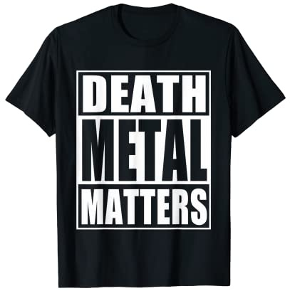 Camiseta Death Metal Matters Camiseta