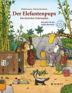 DER ELEFANTENPUPS - EIN TIERISCHER GEHEIMPLAN - arrangiert für Buch - mit CD [Noten / Sheetmusic] Komponist: LEENEN HEIDI + BERNHARD MARTIN [Gebundene Ausgabe]