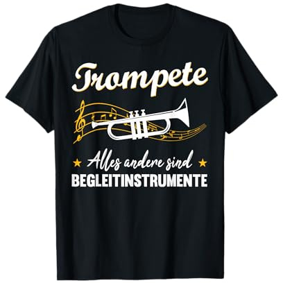 Musiker Trompete Musikinstrument Blasorchester Geschenk T-Shirt