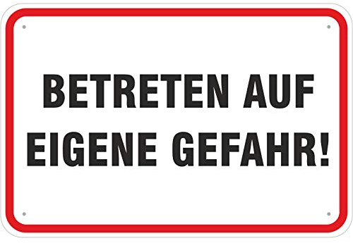 Schild Betreten auf eigene Gefahr 200 x 300 mm aus Aluminium-Verbundmaterial 3mm stark