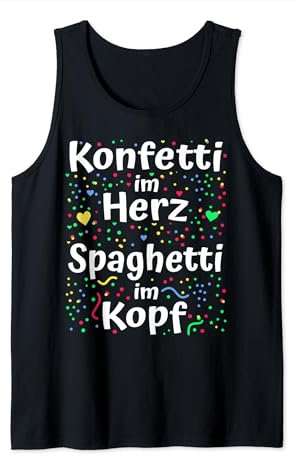 Konfetti Im Herz Spaghetti Im Kopf Karneval Fasching Kostüm Tank Top