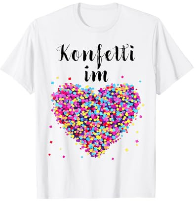 Konfetti im Herzen Fasching Karneval Konfetti Kostüm Outfit T-Shirt