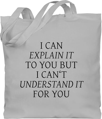 Shirtracer - Baumwolltasche - Lehrer - Taschen - I can explain it to you