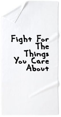 CafePress Fight for The Things You Care About 30x60 Absorbent Cotton Back, Soft Beach, Pool Towel