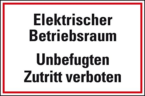 LEMAX® Hinweisschild Elektrischer Betriebsraum, Unbefugten..., Kunststoff, 300x200mm