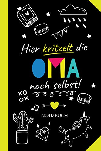 Hier kritzelt die Oma noch selbst: Notizbuch als Geschenk für Oma - Witzige Großmutter Geschenke zum Geburtstag oder Weihnachten