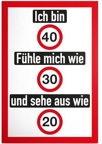 DankeDir! Ich bin 40 Jahre (nett) Schild - Geschenk 40. Geburtstag Geschenkidee Geburtstagsgeschenk Vierzigsten Geburtstagsdeko Partydeko Party Zubehör Geburtstagskarte