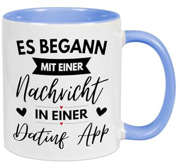 Druckerino Tasse mit Spruch: Es begann mit einer Nachricht in einer Dating App | Kaffeetasse I Tassen mit Sprüchen | Tasse Valentinstag | Geschenk für Freund, Freundin | versch. Farben (blau)